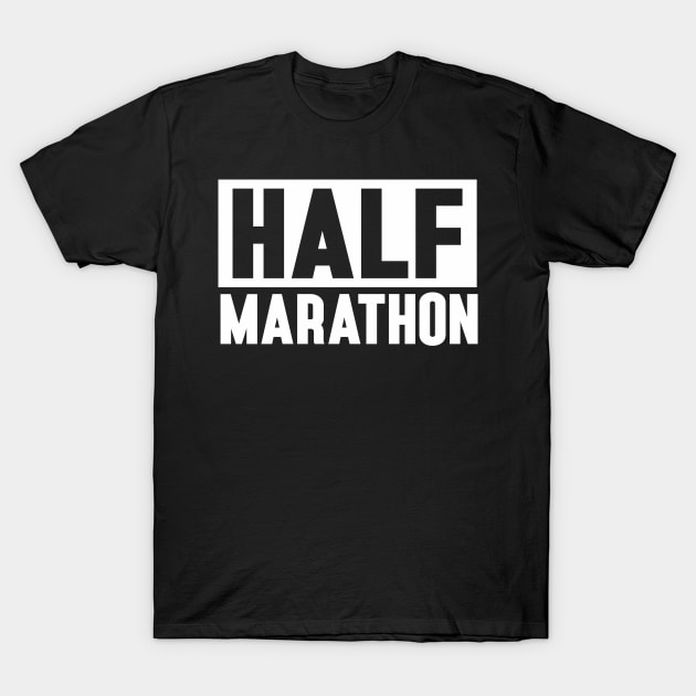 13.1 Marathoner Running Runner Half Marathon T-Shirt by IngeniousMerch